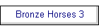Bronze Horses 3
